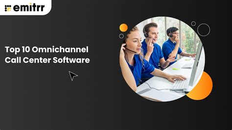 top  omnichannel call center software