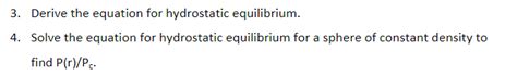 Solved 3. Derive the equation for hydrostatic equilibrium. | Chegg.com