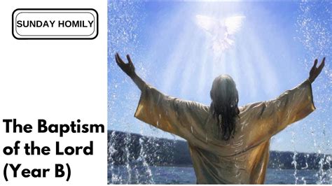 Homily The Baptism Of The Lord Year B Youtube