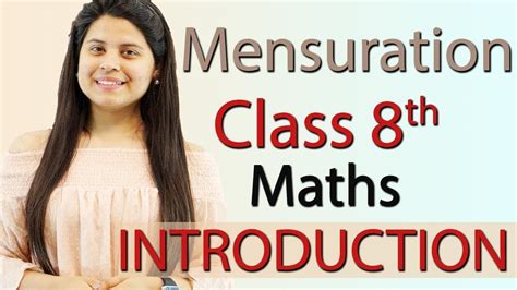 Introduction Mensuration Chapter Ncert Class Th Maths Youtube