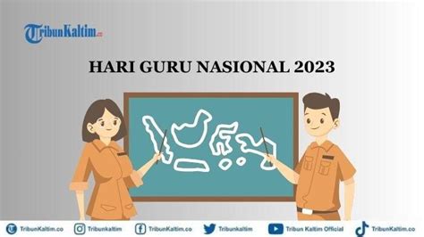 20 Ucapan Selamat Hari Guru Nasional 2023 Singkat Dan Penuh Makna