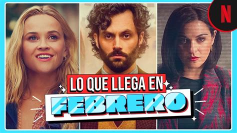 Lo Que Llega A Netflix En Febrero 2023 YouTube