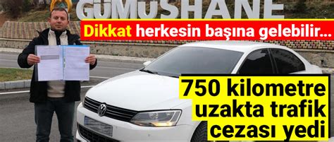 750 KİLOMETRE UZAKTA CEZA YEDİ Taka Gazete Trabzon Haber