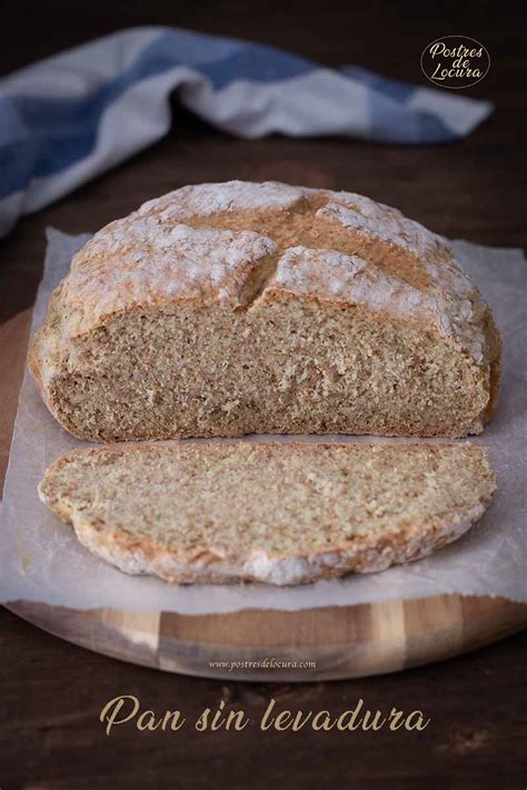 Pan Sin Levadura El Pan MÁs FÁcil RÁpido Y Delicioso