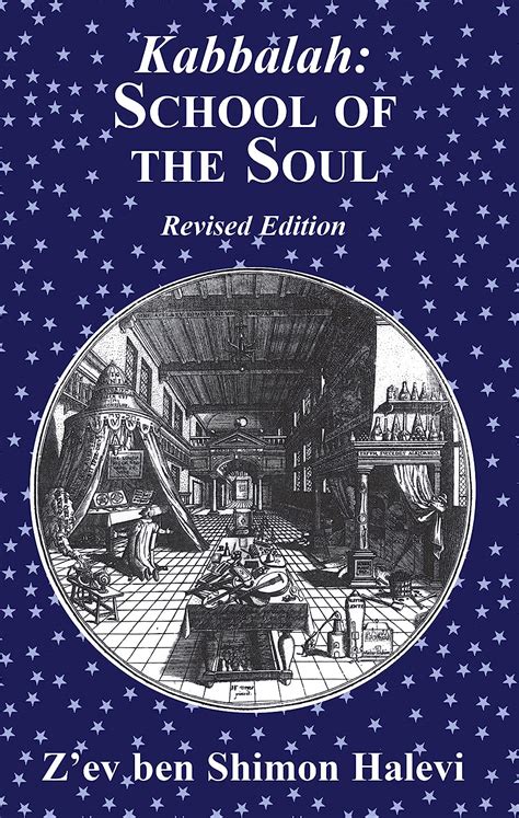 Kabbalah School Of The Soul Ebook Halevi Zev Ben Shimon Amazon Co