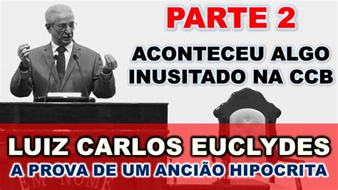 Anci O Luiz Carlos Euclydes O Hip Crita Parte O Fato Inusitado No