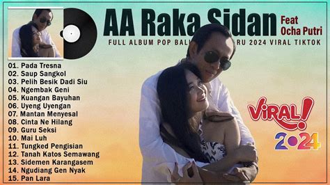 PADA TRESNA AA RAKA SIDAN FULL ALBUM 2024 TERBAIK DAN TERPOPULER