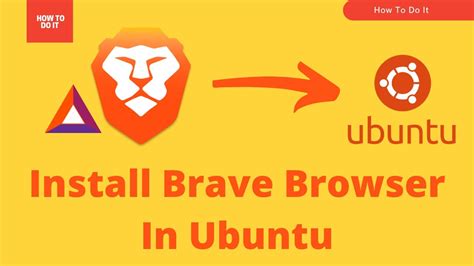 How To Install Brave Browser In Ubuntu Lts Lts Youtube