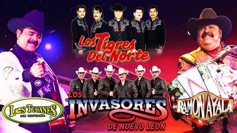 Los Tigres Del Norte Ramon Ayala Los Tucanes De Tijuana Los