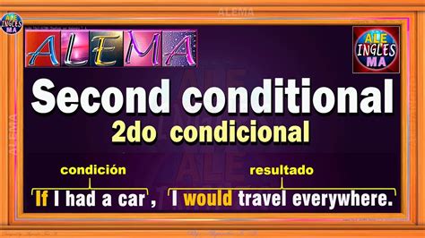 Segundo Condicional En Ingles Oraciones Con Second Conditional Youtube