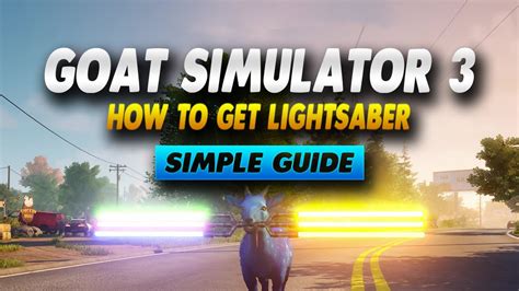 Goat Simulator How To Get Lightsaber Simple Guide Youtube