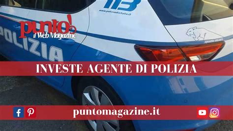 Fugge All Alt E Investe Un Poliziotto A Napoli