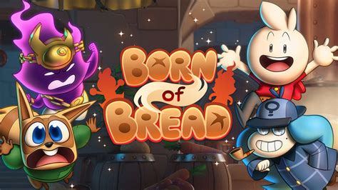 Born Of Bread Launch Trailer Pressakey