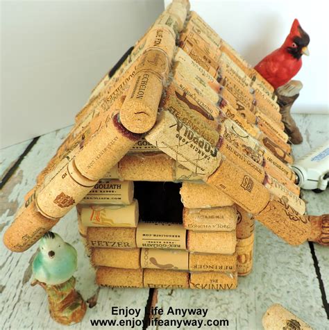 Enjoy Life Anyway How To Build A Bird House With Used Wine Corks