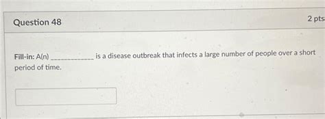 Solved 2 Pts D Question 47 Fill In A Vaccine Such As For