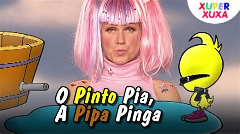 XSPB 2 O Pinto Pia A Pinga Pinga Passagem YouTube