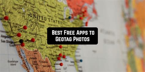 9 Free Apps To Geotag Photos On Android IOS Freeappsforme Free