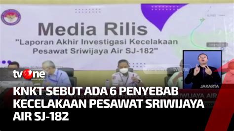 Knkt Ungkap Hasil Investigasi Kecelakaan Pesawat Sriwijaya Air Sj