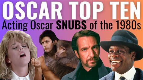 Top Acting Oscar Snubs Of The S Youtube