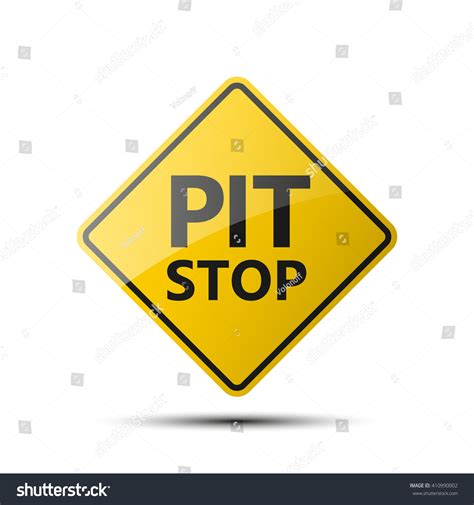 Pit Stop Sign 1293 รายการ ภาพ ภาพสต็อกและเวกเตอร์ Shutterstock