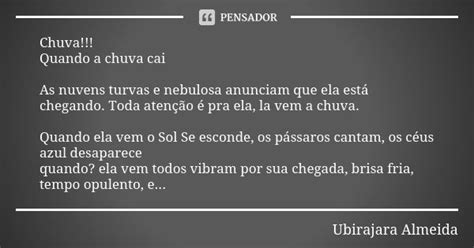Chuva Quando A Chuva Cai As Nuvens Ubirajara Almeida Pensador