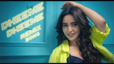 Dheeme Dheeme Remix Tony Kakkar Ft Neha Sharma New Dj Song Youtube