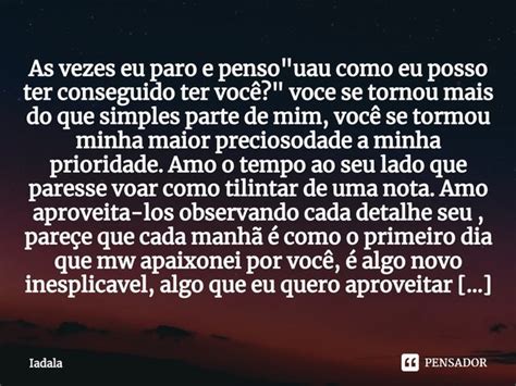 As Vezes Eu Paro E Penso Uau Como Iadala Pensador