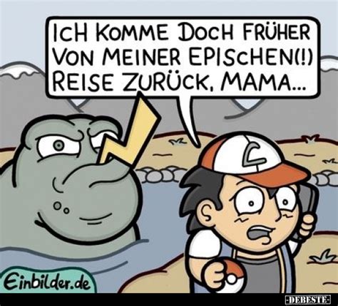 Ich komme doch früher von meiner epischen Reise zurück Mama