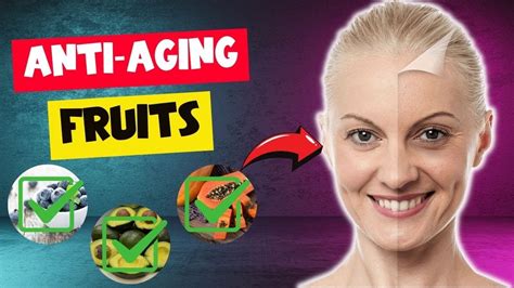 Top 3 Anti Aging Fruits You Should Be Eating Everyday Youtube