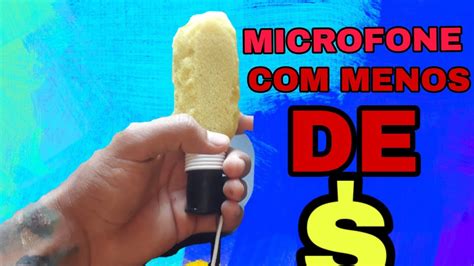 Como Fazer Um Microfone Caseiro YouTube