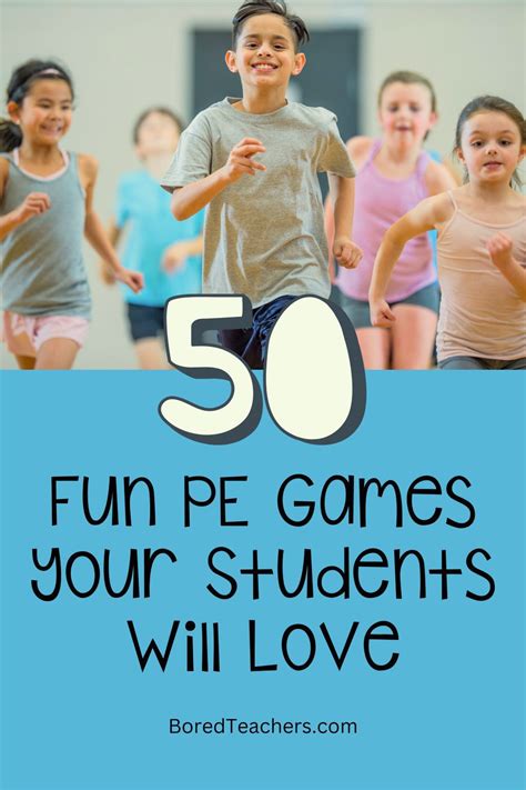 50 Fun PE Games Your Students Will Love