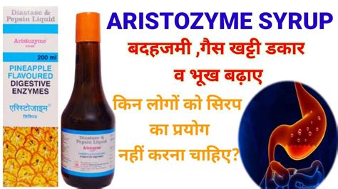 Aristozyme Syrup Digestive Enzymes Syrup Aristozyme Syrup Benefits