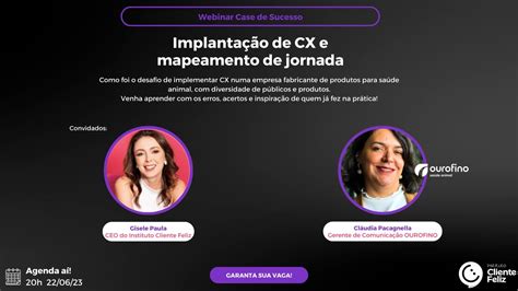 Webinar Case De Sucesso Implanta O De Cx E Mapeamento De Jornada