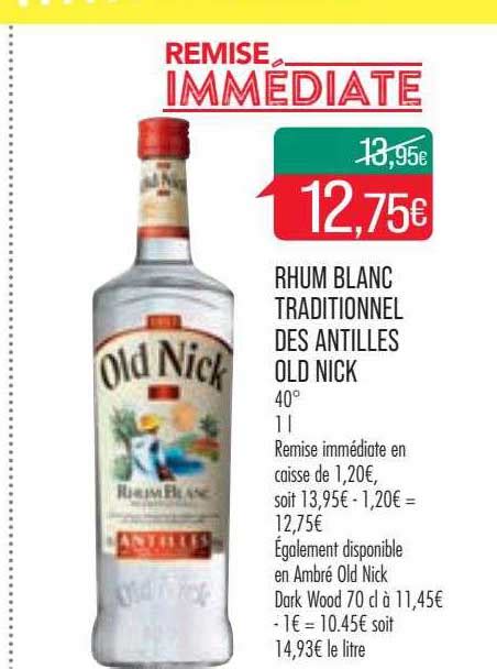 Promo Rhum Blanc Traditionnel Des Antilles Old Nick Chez Match