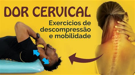 Exercícios Poderosos para Eliminar a Dor Cervical Descompressão e