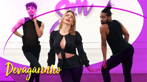 Devagarinho Luisa Sonza Sheila Mello Coreografia YouTube