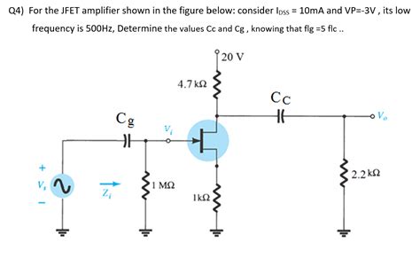 Solved 24 For The Jfet Amplifier Shown In The Figure Below