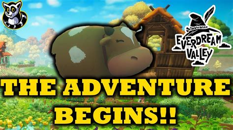 The Adventure Begins First Playthrough Gameplay Everdream Valley