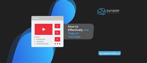 Youtube Tags How To Effectively Use It Synapse