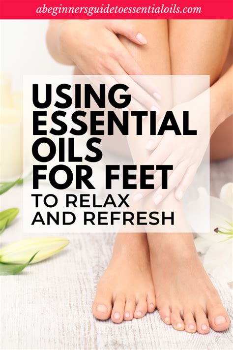 Essential Oils On Feet Use The Vita Flex Method To Relieve Aches