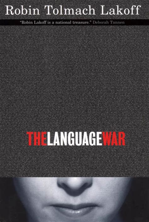 The Language War By Robin Tolmach Lakoff Paper University Of California Press