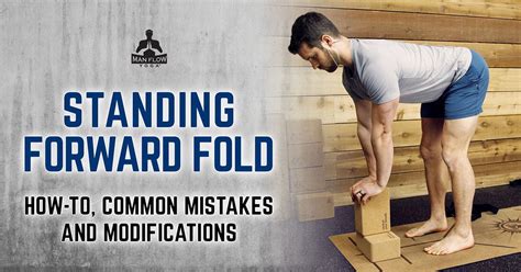 Standing Forward Fold Yoga How To Common Mistakes Modifications