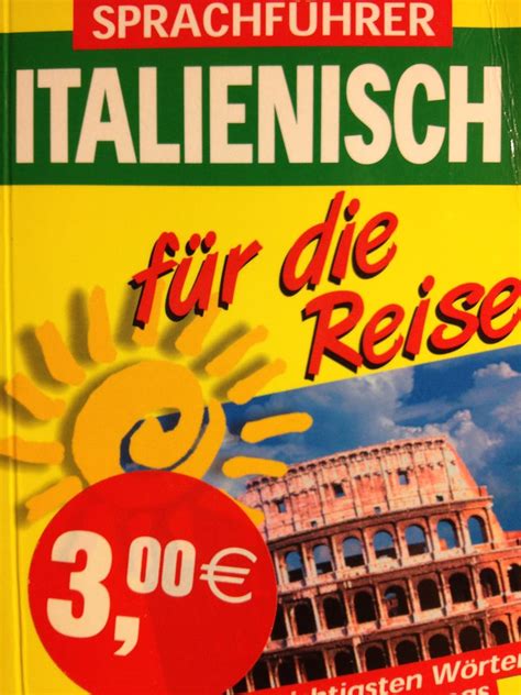 Italienisch für Reise Sprachführer wichtigsten Wörter und