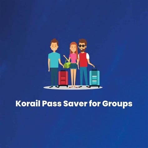 Ultimate Guide to Korail Pass: Price, Benefits, & Reservation