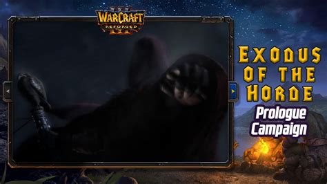 Warcraft Prologue Campaign Exodus Of The Horde Youtube