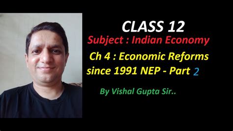 Indian Economy Class 12 Ch 4 Economic Reforms Since 1991 NEP Part 2