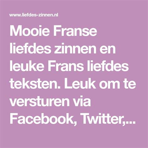 Mooie Franse Liefdes Zinnen En Leuke Frans Liefdes Teksten Leuk Om Te