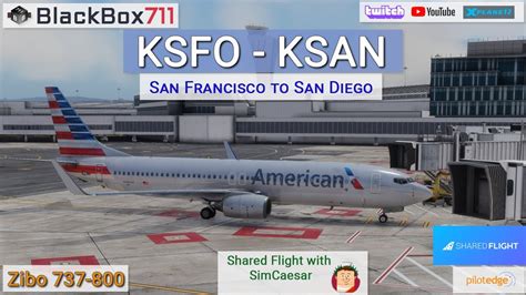 XP12 Zibo 737 800 Shared Flight From San Francisco KSFO To San