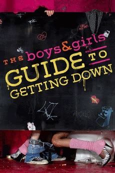 ‎The Boys & Girls Guide to Getting Down (2006) directed by Paul Sapiano ...