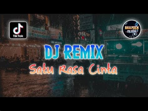 DJ REMIX BUKAN KU INGIN MEMASTIKAN AKULAH CINTA SEJATIMU SATU RASA